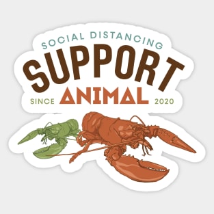 Animal Support | Lobster | Social Distancing Support Animal Since 2020 Sticker